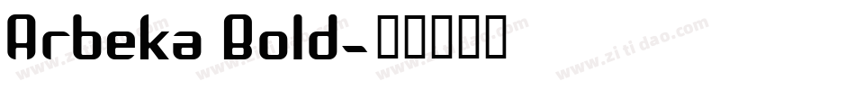 Arbeka Bold字体转换